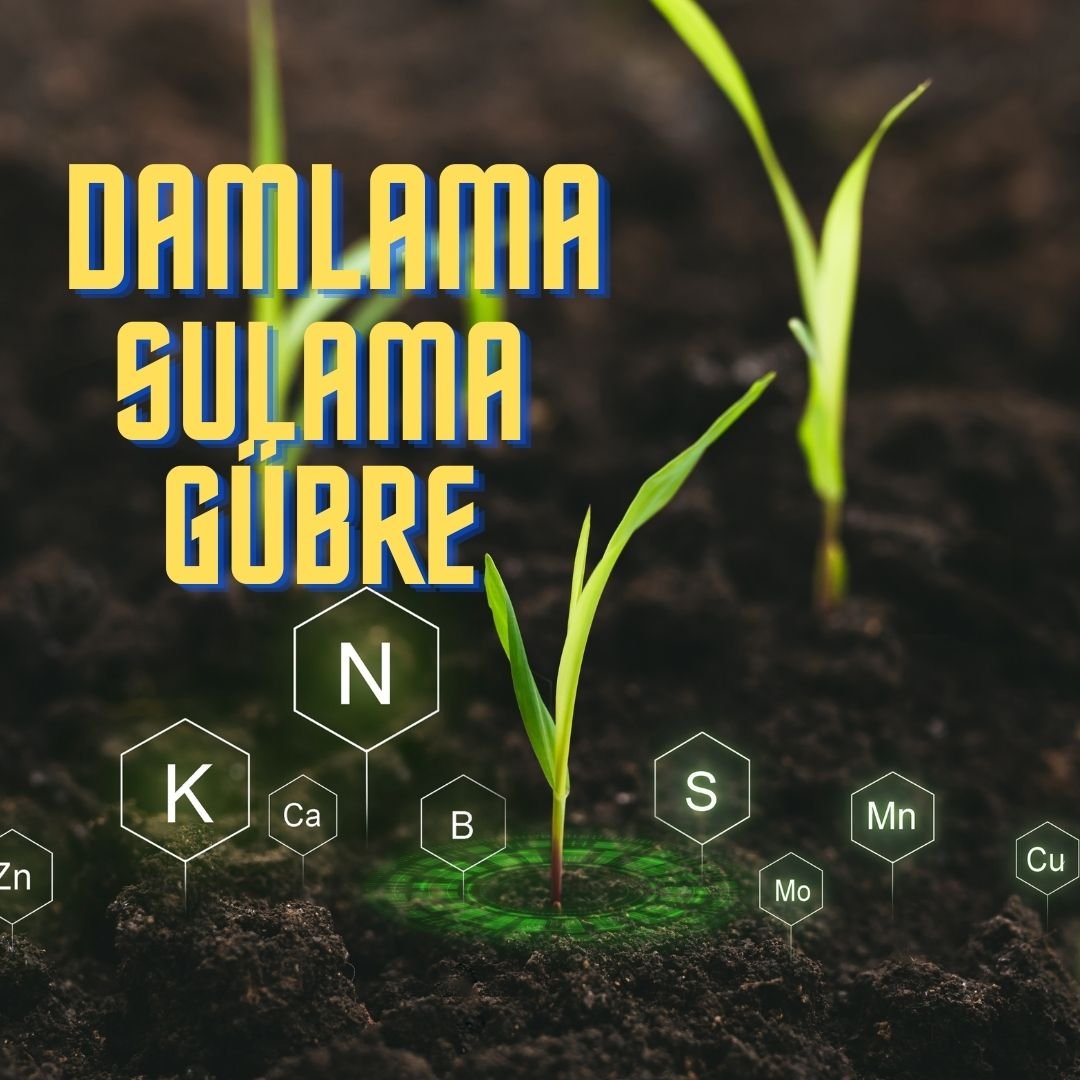 konya damlama sulama gübresi